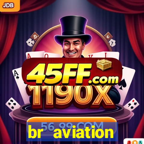 br aviation trabalhe conosco